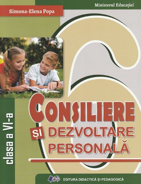 Cartea Consiliere si dezvoltare personala - Clasa 6 - Manual de Simona-elena Popa