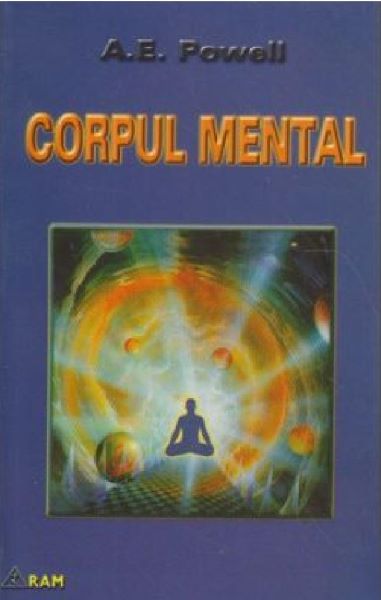 Cartea Corpul mental de A. E. Powell