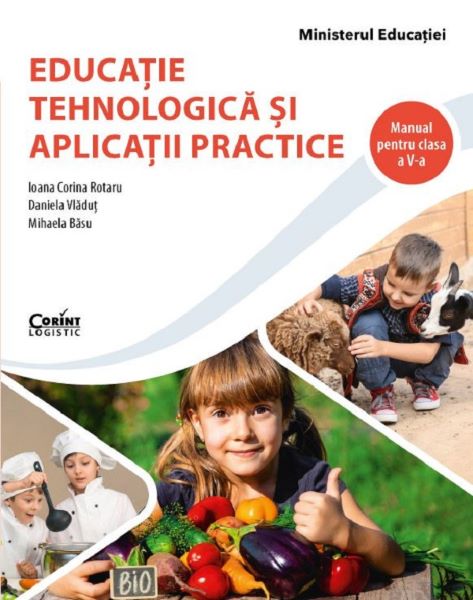 Cartea Educatie tehnologica si aplicatii practice - Clasa 5 - Manual de Educatie tehnologica si aplicatii practice - Clasa 5 - Manual