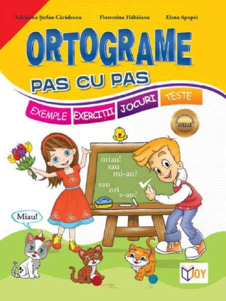 Cartea Ortograme pas cu pas. Exemple, exercitii, jocuri, teste de Elena Apopei