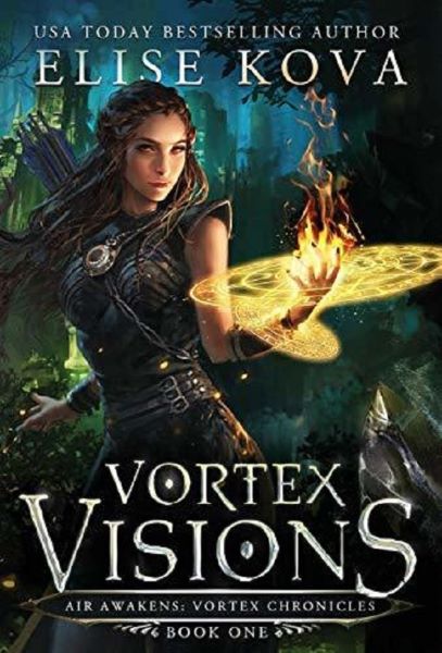 Cartea Vortex Visions. Air Awakens: Vortex Chronicles #1 de Elise Kova