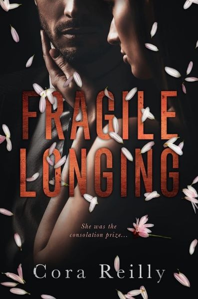 Cartea Fragile Longing de Cora Reilly
