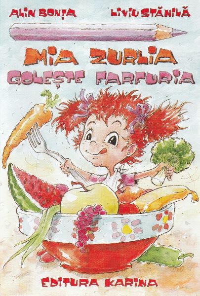 Cartea Mia Zurlia goleste farfuria de Mia Zurlia goleste farfuria