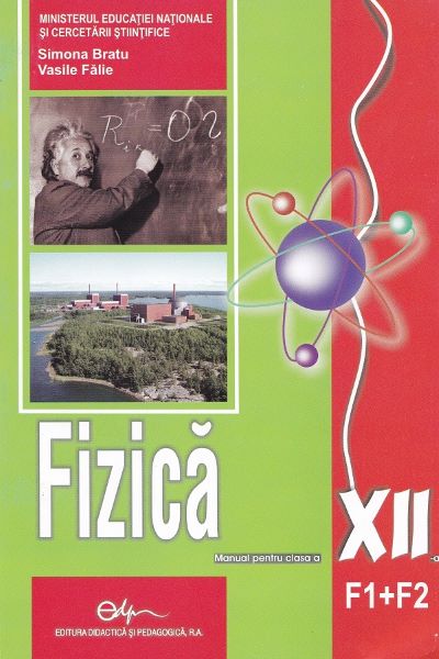Cartea Fizica - Clasa 12 F1+F2 - Manual de Fizica - Clasa 12 F1+F2 - Manual