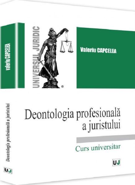 Cartea Deontologia profesionala a juristului de Deontologia profesionala a juristului