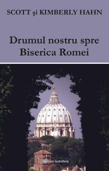 Cartea Drumul nostru spre Biserica Romei