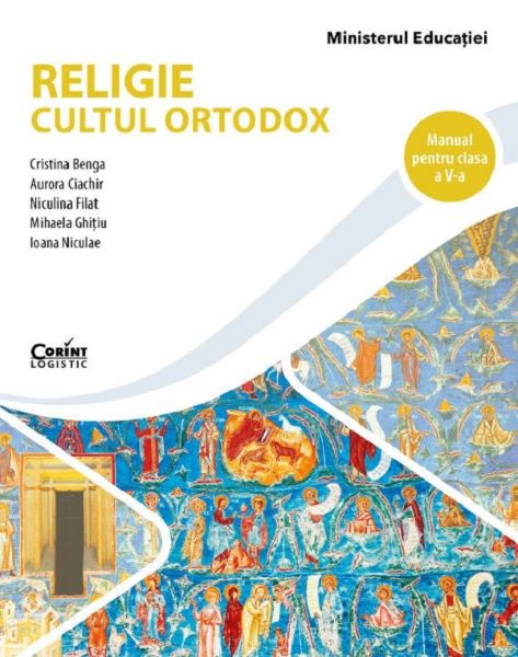 Cartea Religie. Cultul ortodox - Clasa 5 - Manual de Religie. Cultul ortodox - Clasa 5 - Manual