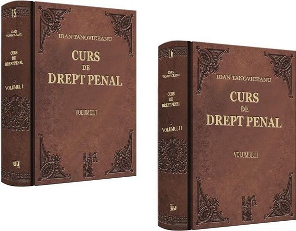 Pachet: Curs de drept penal Vol.1 + Vol.2, Ioan Tanoviceanu – copertă