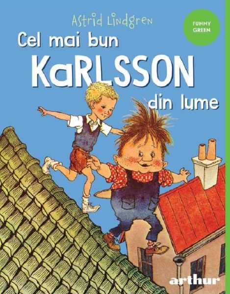 Cartea Cel mai bun Karlsson din lume de Astrid Lindgren