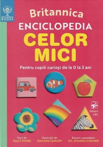 Cartea Britannica. Enciclopedia celor mici de Britannica. Enciclopedia celor mici