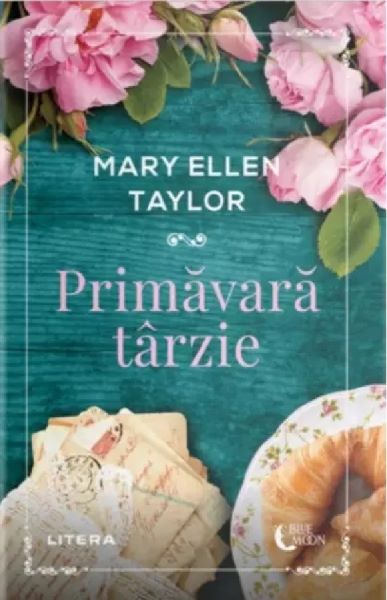 Cartea Primavara tarzie de Mary Ellen Taylor
