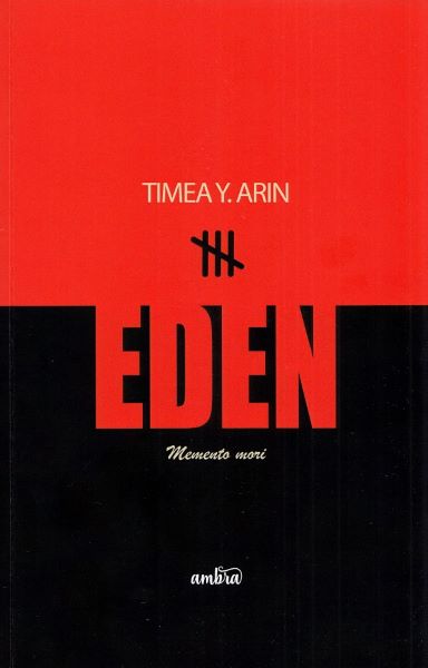 Cartea Eden. Memento mori de Timea Y. Arin