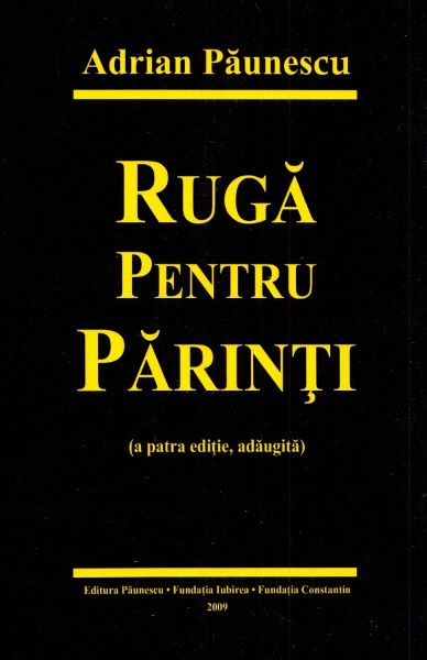 Cartea Ruga pentru parinti de Adrian Paunescu