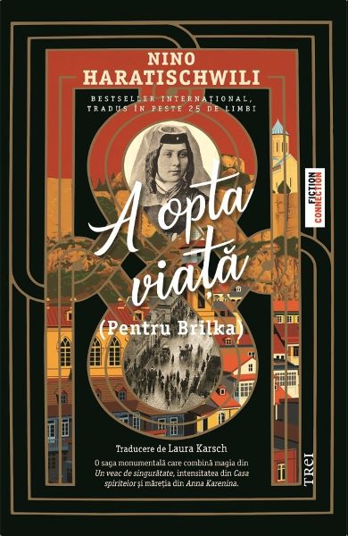 Cartea A opta viata (Pentru Brilka) de Nino Haratischwili