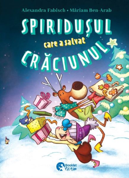 Cartea Spiridusul care a salvat Craciunul. Lara si zana zapezii de Spiridusul care a salvat Craciunul. Lara si zana zapezii
