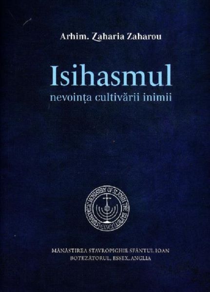 Cartea Isihasmul, nevointa cultivarii inimii de Isihasmul, nevointa cultivarii inimii