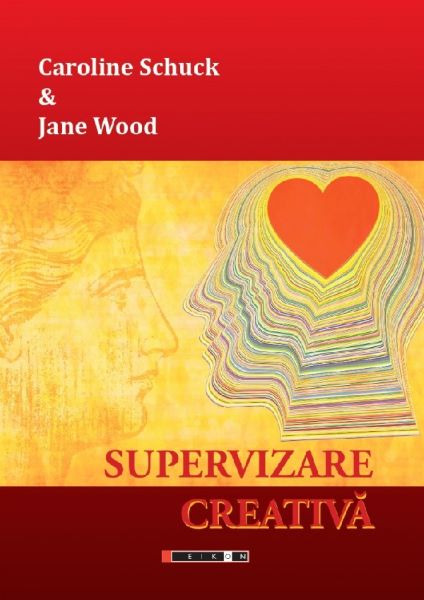 Supervizare creativa, Caroline Schuck, Jane Wood – copertă