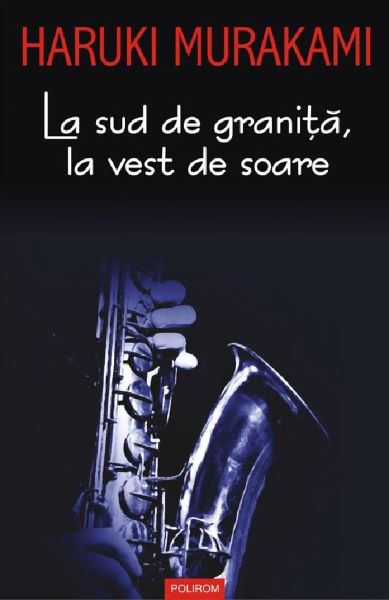 Cartea La sud de granita, la vest de soare de Haruki Murakami