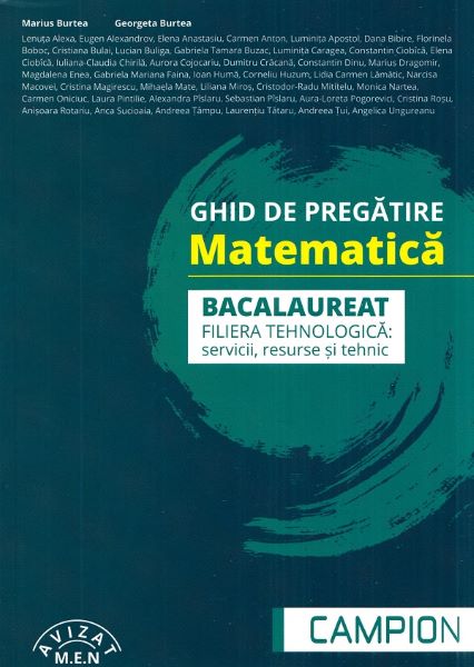 Cartea Ghid de pregatire pentru Bacalaureat. Matematica. Filiera tehnologica de Marius Burtea