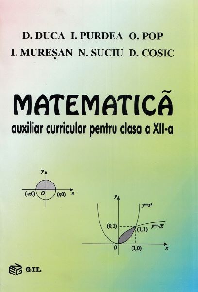 Cartea Matematica - Clasa 12 - Auxiliar curricular de Matematica - Clasa 12 - Auxiliar curricular
