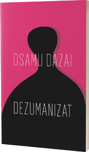 Cartea Dezumanizat de Osamu Dazai