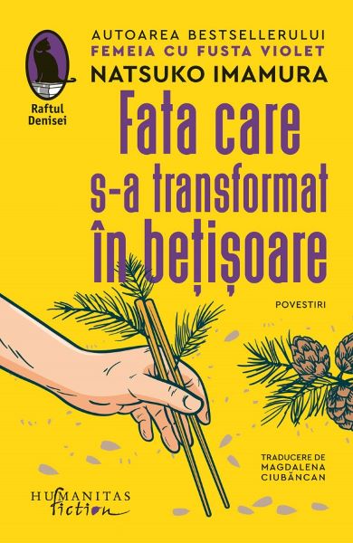 Cartea Fata care s-a transformat in betisoare de Natsuko Imamura