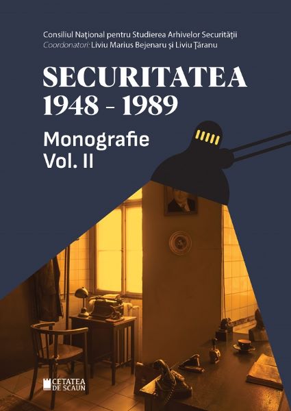 Cartea Securitatea 1948-1989 Vol.2 de Securitatea 1948-1989 Vol.2