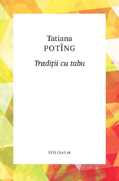 Cartea Traditii cu tabu de Tatiana Poting