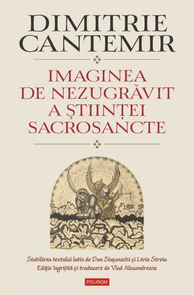 Cartea Imaginea de nezugravit a stiintei sacrosancte de Dimitrie Cantemir