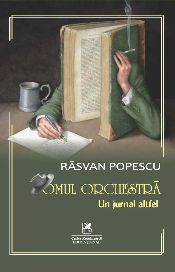 Cartea Omul orchestra: Un jurnal altfel de Omul orchestra: Un jurnal altfel