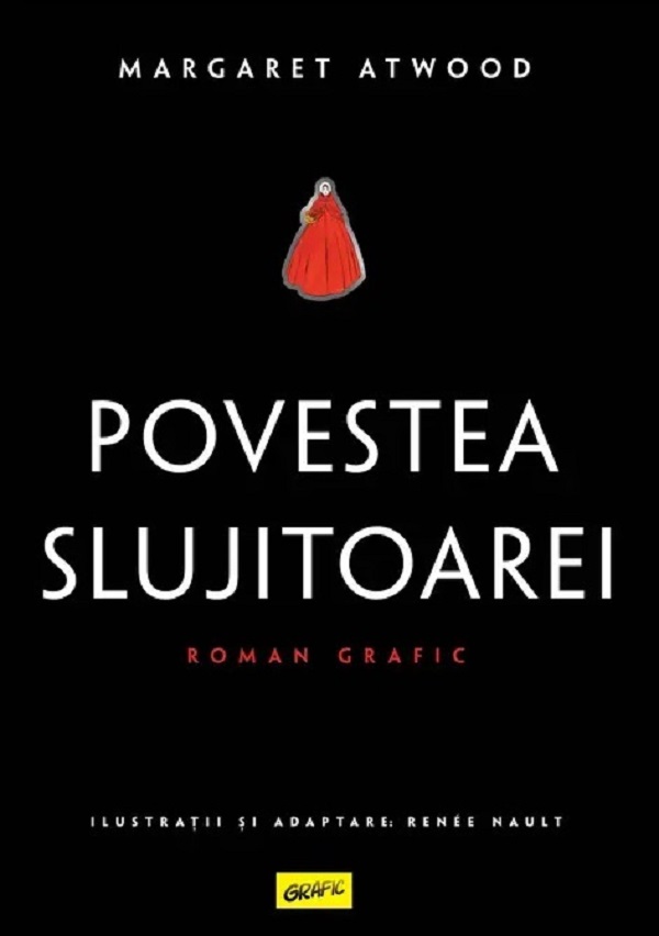 Cartea Povestea slujitoarei. Roman grafic de Margaret Atwood