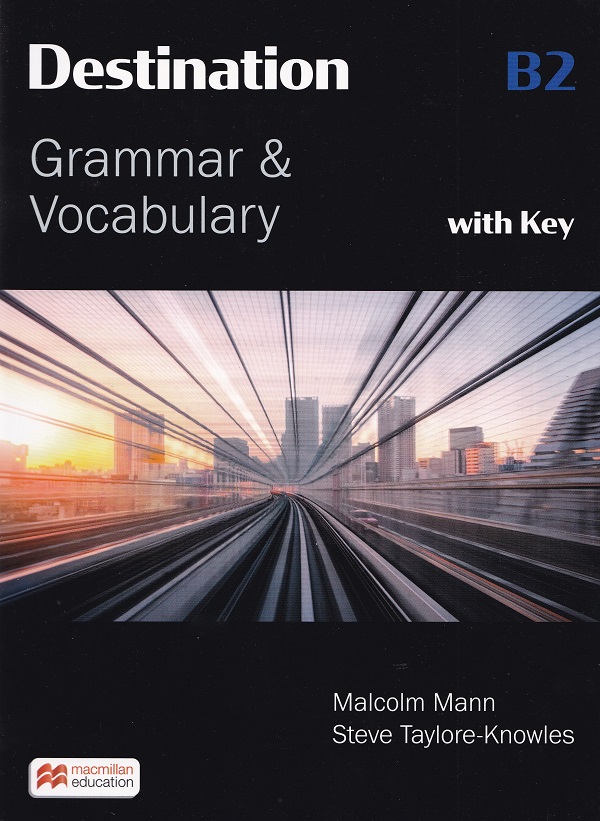 Cartea Destination B2 Grammar and Vocabulary with Key de Destination B2 Grammar and Vocabulary with Key