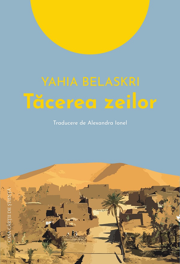 Cartea Tacerea zeilor de Yahia Belaskri