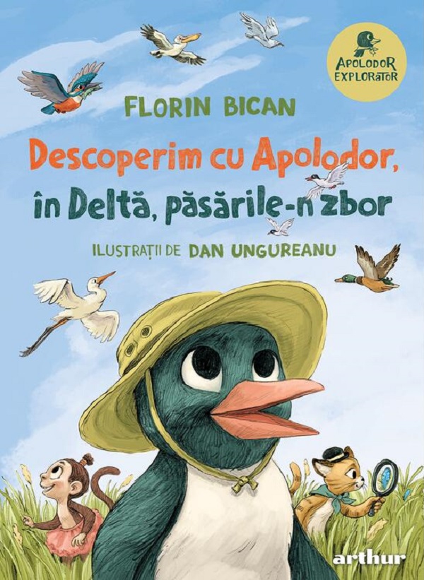 Cartea Descoperim cu Apolodor, in Delta, pasarile-n zbor de Florin Bican