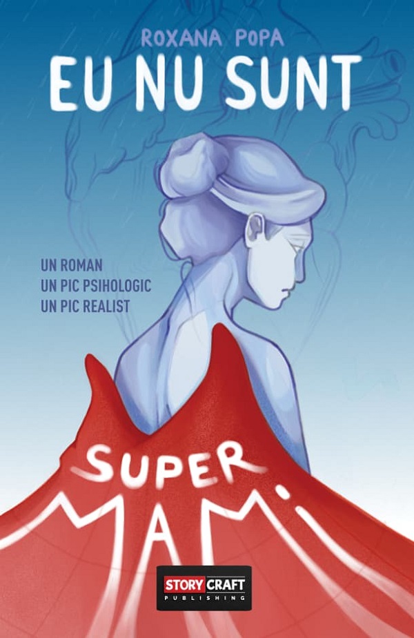Cartea Eu nu sunt SuperMami de Roxana Popa