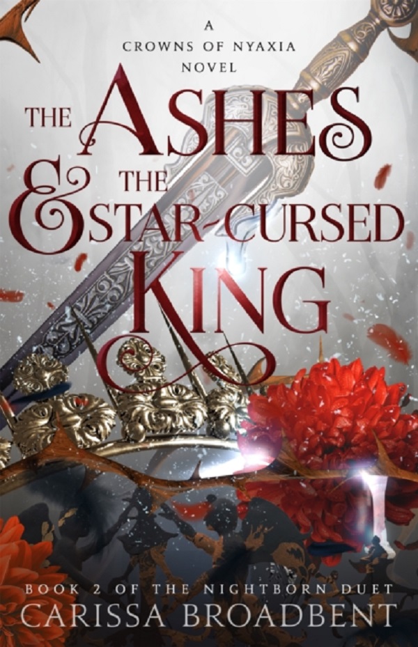 Cartea The Ashes and the Star-Cursed King. Crowns of Nyaxia #2 de The Ashes and the Star-Cursed King. Crowns of Nyaxia #2