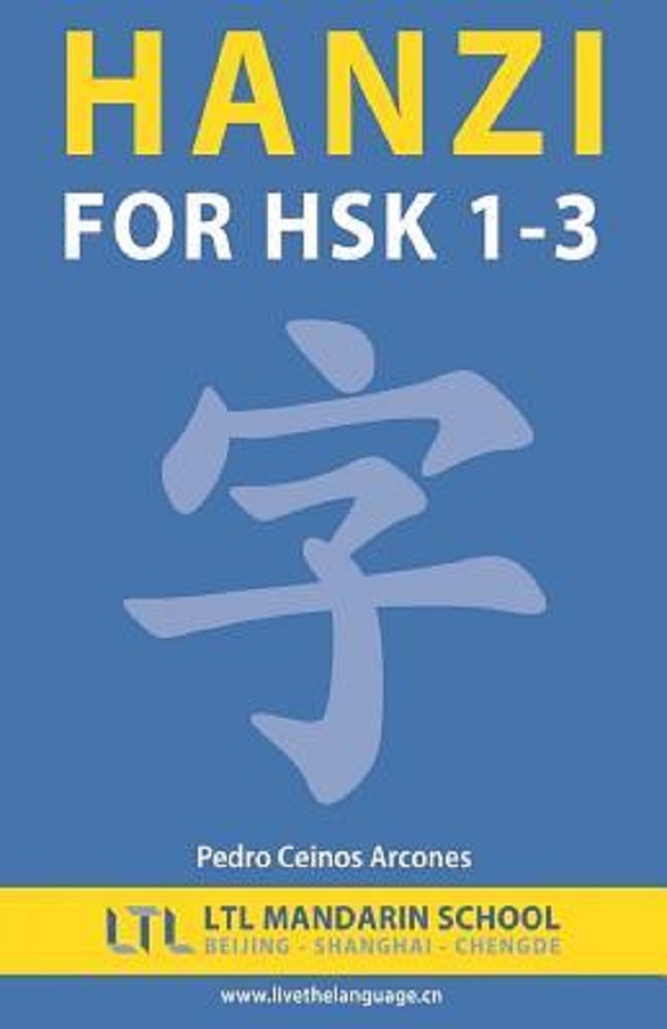 Cartea Hanzi for HSK 1-3 de The Ltl Mandarin Schoool Team