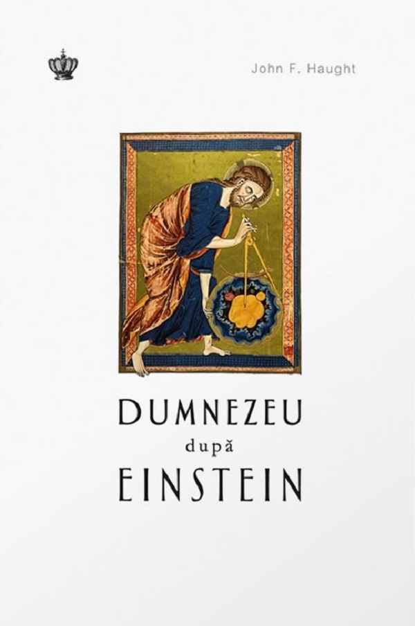 Dumnezeu dupa Einstein, John F. Haught – copertă