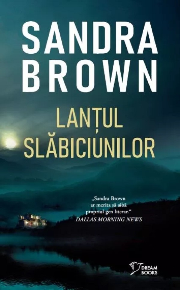 Cartea Lantul slabiciunilor de Sandra Brown