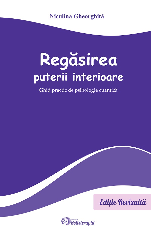 Cartea Regasirea puterii interioare de Niculina Gheorghita