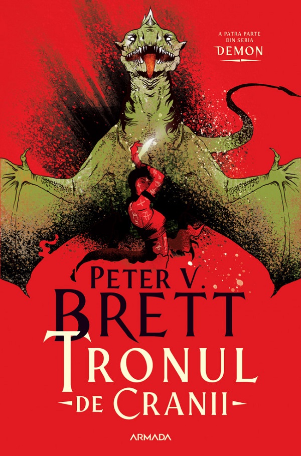 Cartea Tronul de Cranii. Seria demon Vol.4 de Peter V. Brett