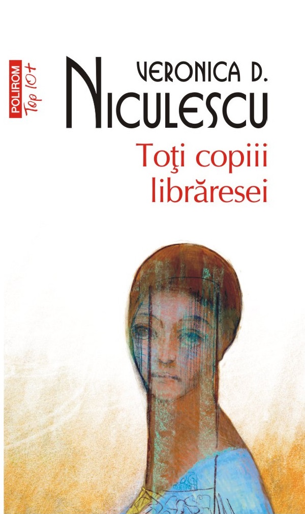 Cartea Toti copiii libraresei de Veronica D. Niculescu