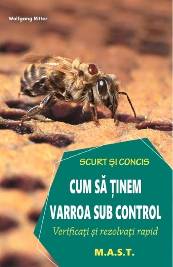 Cartea Cum sa tinem varroa sub control. Verificati si rezolvati rapid de Cum sa tinem varroa sub control. Verificati si rezolvati rapid