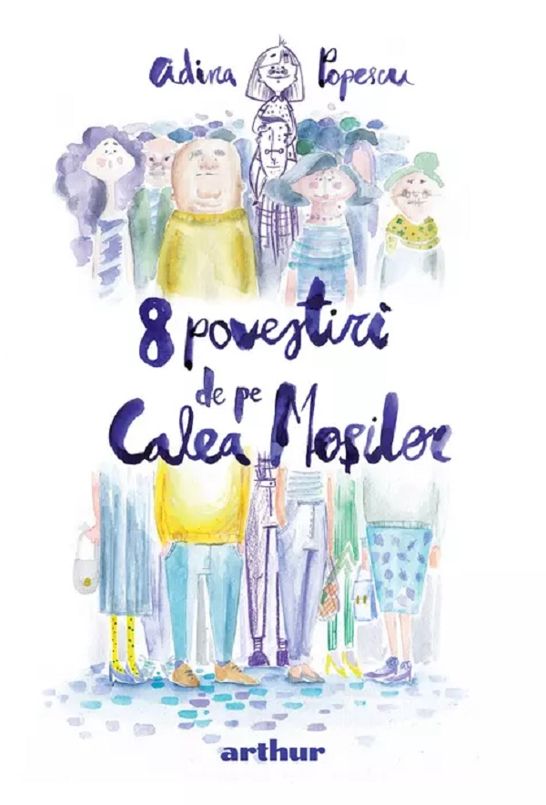 Cartea 8 povestiri de pe Calea Mosilor de Adina Popescu