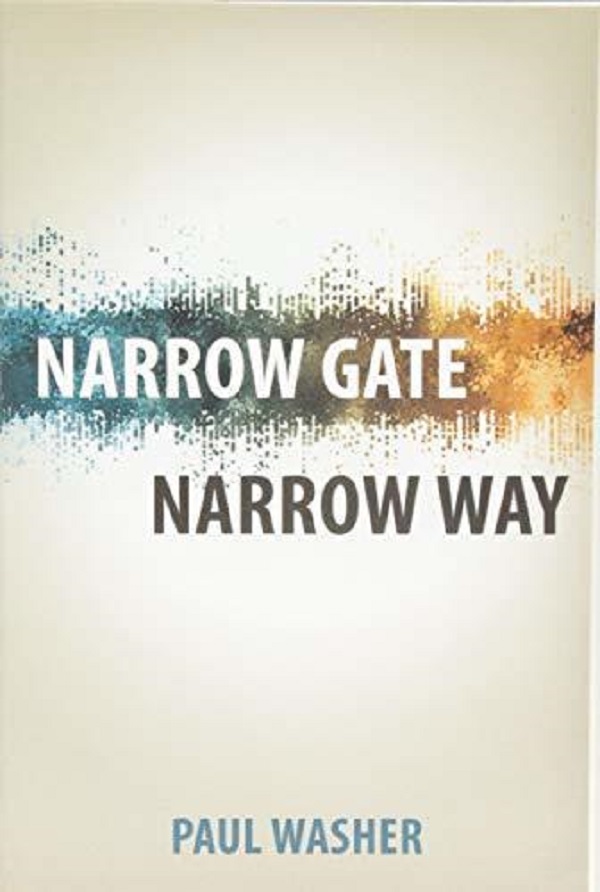 Cartea Narrow Gate, Narrow Way de Paul Washer