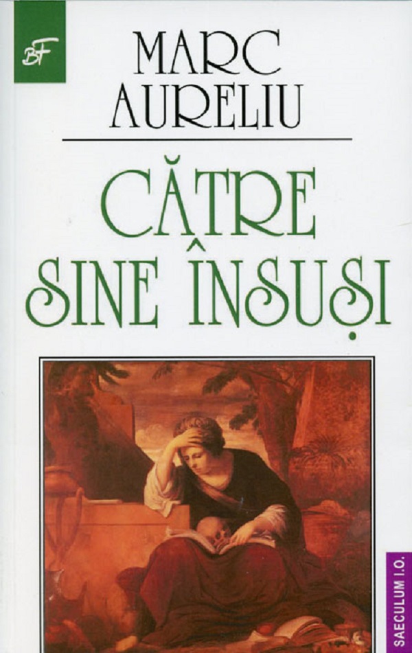 Cartea Catre sine insusi de Marc Aureliu