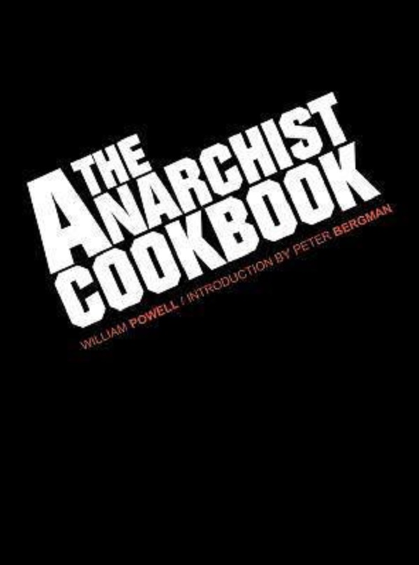 Cartea The Anarchist Cookbook de William Powell