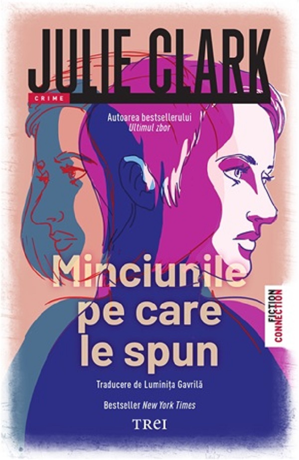 Cartea Minciunile pe care le spun de Julie Clark