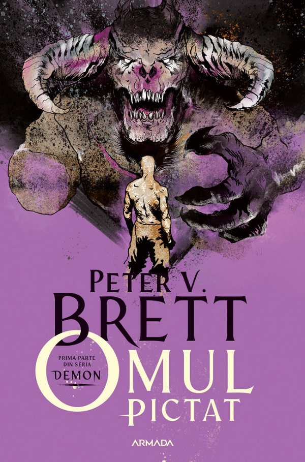 Cartea Omul pictat. Seria Demon Vol.1 de Peter V. Brett