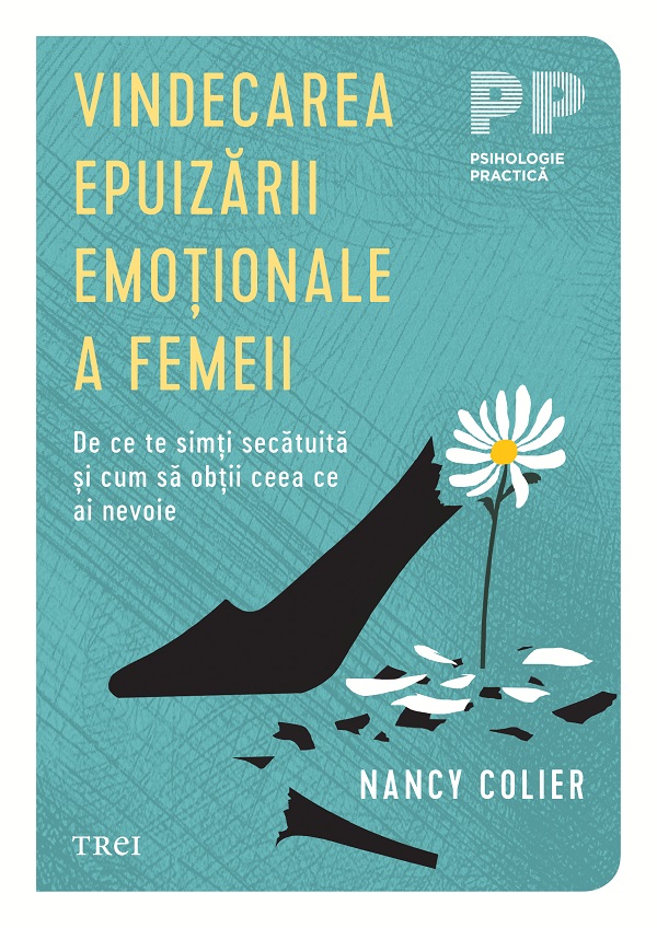 Cartea Vindecarea epuizarii emotionale a femeii de Nancy Colier